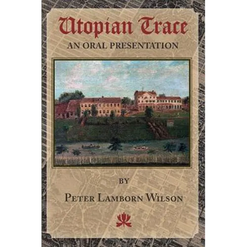 Utopian Trace: An Oral Presentation - Paperback