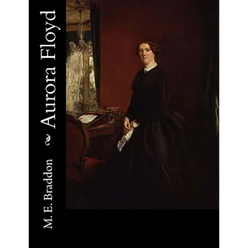 Aurora Floyd - Paperback