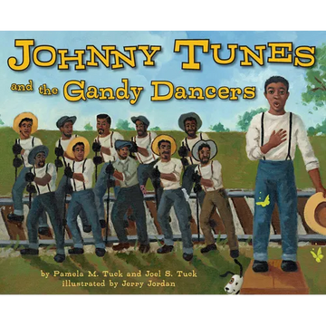 Johnny Tunes and the Gandy Dancers - Hardcover