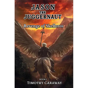 Revenge of Skelleros: Jason the Juggernaut Series - Paperback