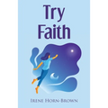 Try Faith