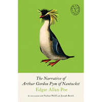 The Narrative of Arthur Gordon Pym of Nantucket: And Collected Writings - Paperback