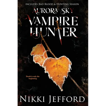 Aurora Sky Vampire Hunter, Duo 2 (Bad Blood & Hunting Season) - Paperback