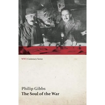 The Soul of the War (WWI Centenary Series) - Paperback