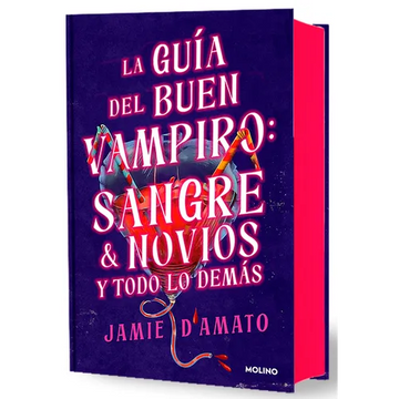 La Guã-A del Buen Vampiro: Sangre & Novios Y Todo Lo Demàs / The Good Vampire's Guide to Blood & Boyfriends - Hardcover