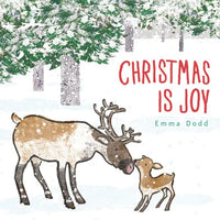 Christmas Is Joy Padded Board Book: (A Heartwarming Holiday Story Featuring Parent & Child Reindeer for Babies and Toddlers - Perfect Stocking Stuffer - Board Book
