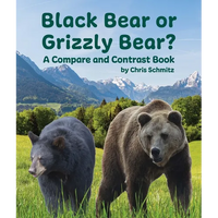 Black Bear or Grizzly Bear? a Compare and Contrast Book - Paperback