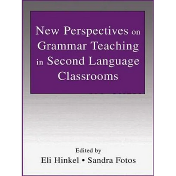 New Perspectives on Grammar Teaching in Second Language Classrooms - Paperback