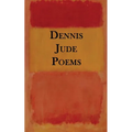 Dennis Jude Poems