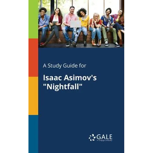 A Study Guide for Isaac Asimov's "Nightfall"
