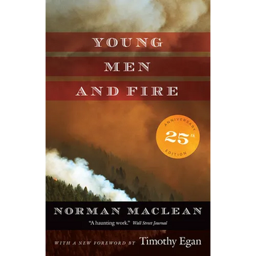 Young Men and Fire: Twenty-Fifth Anniversary Edition - Paperback