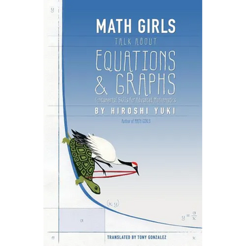 Math Girls Talk about Equations & Graphs - Paperback