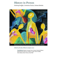 History in Person: Enduring Struggles, Contentious Practice, Intimate Identities - Paperback
