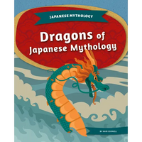 Dragons of Japanese Mythology - Library Binding