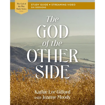 The God of the Other Side Bible Study Guide Plus Streaming Video - Paperback