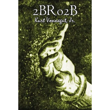 2br02b by Kurt Vonnegut, Science Fiction, Literary - Paperback
