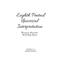 Eighth Pentad Universal Interpretation