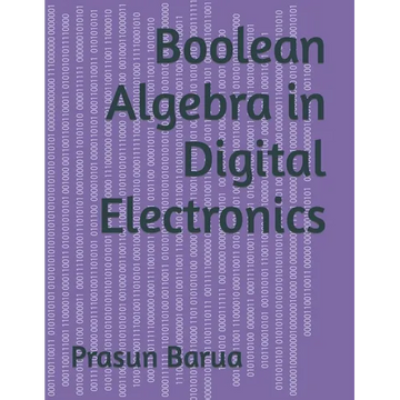 Boolean Algebra in Digital Electronics - Paperback