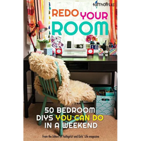 Redo Your Room: 50 Bedroom Diys You Can Do in a Weekend - Paperback