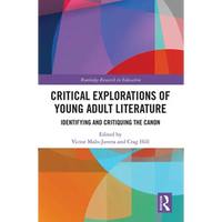 Critical Explorations of Young Adult Literature: Identifying and Critiquing the Canon - Paperback