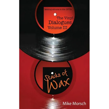 The Vinyl Dialogues Volume III: Stacks of Wax - Paperback