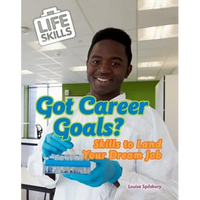 Got Career Goals?: Skills to Land Your Dream Job - Library Binding