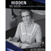 Hidden No More: African American Women in Stem Careers - Library Binding