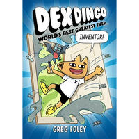 Dex Dingo: World's Best Greatest Ever Inventor - Paperback