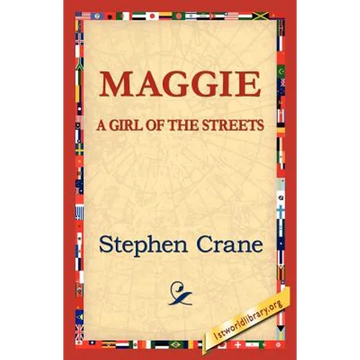 Maggie: A Girl of the Streets - Paperback