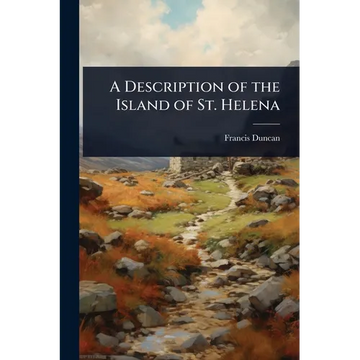 A Description of the Island of St. Helena - Paperback
