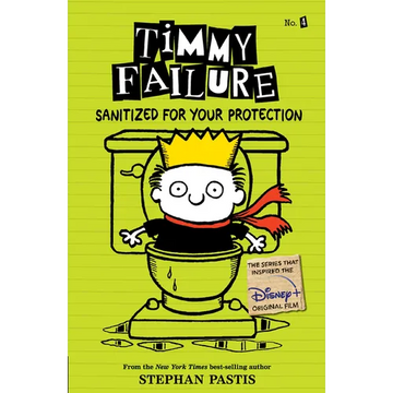 Timmy Failure: Sanitized for Your Protection - Paperback