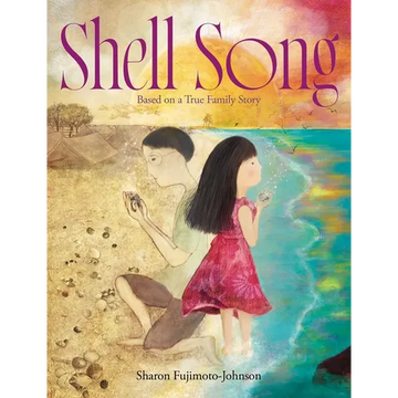 Shell Song: Based on a True Family Story - Hardcover