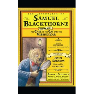 The Case of the Cat with the Missing Ear: From the Notebooks of Edward R. Smithfield D.V. M. - Paperback