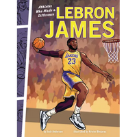 Lebron James: Athletes Who Made a Difference - Paperback