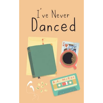 I've Never Danced - Hardcover