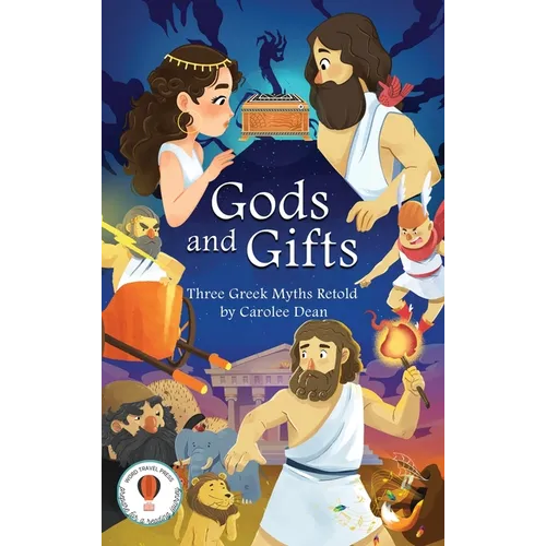 Gods and Gifts: Three Greek Myths Retold