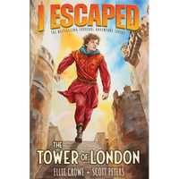 I Escaped The Tower of London: A Renaissance England Kids Survival Story - Paperback