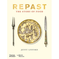 Repast: The Story of Food - Hardcover
