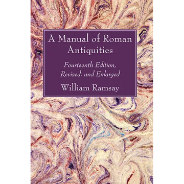 A Manual of Roman Antiquities - Paperback