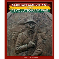 African Americans and the Revolutionary War - Library Binding