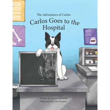 The Adventures of Carlos: Carlos Goes to the Hospital - Paperback