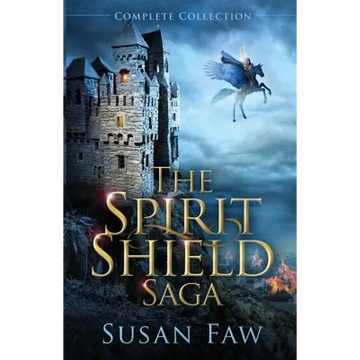 The Spirit Shield Saga Complete Collection: Books 1-3 Plus Prequel - Paperback