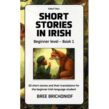 Short Stories in Irish: Beginner Level - Book 1 - Paperback