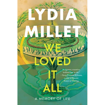 We Loved It All: A Memory of Life - Paperback