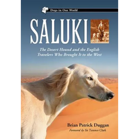Saluki: The Desert Hound and the English Travelers Who Brought It to the West - Paperback