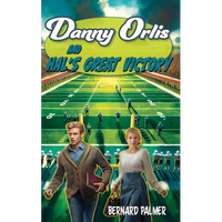Danny Orlis and Hal's Great Victory - Paperback