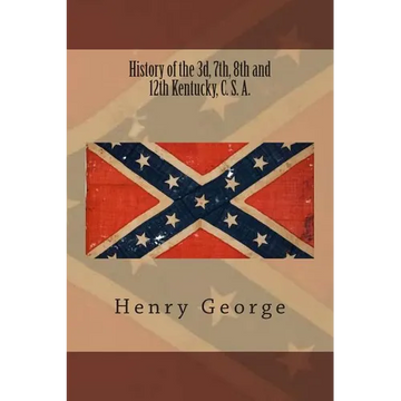 History of the 3d, 7th, 8th and 12th Kentucky, C. S. A. - Paperback
