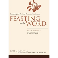 Feasting on the Word: Year A, Volume 1: Preaching the Revised Common Lectionary - Hardcover