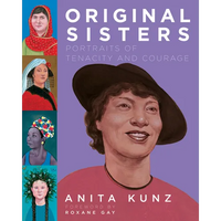 Original Sisters: Portraits of Tenacity and Courage - Hardcover
