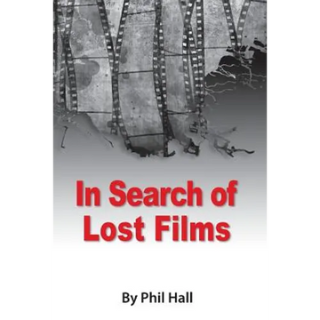 In Search of Lost Films - Paperback